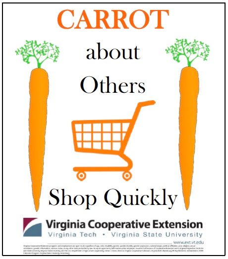 This is a sign with a picture of carrots and a shopping cart with words stating, "Carrot about others, shop quickly."